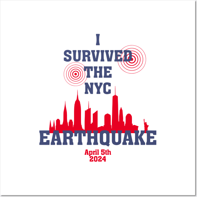 I-survived-the-nyc-earthquake Wall Art by SonyaKorobkova